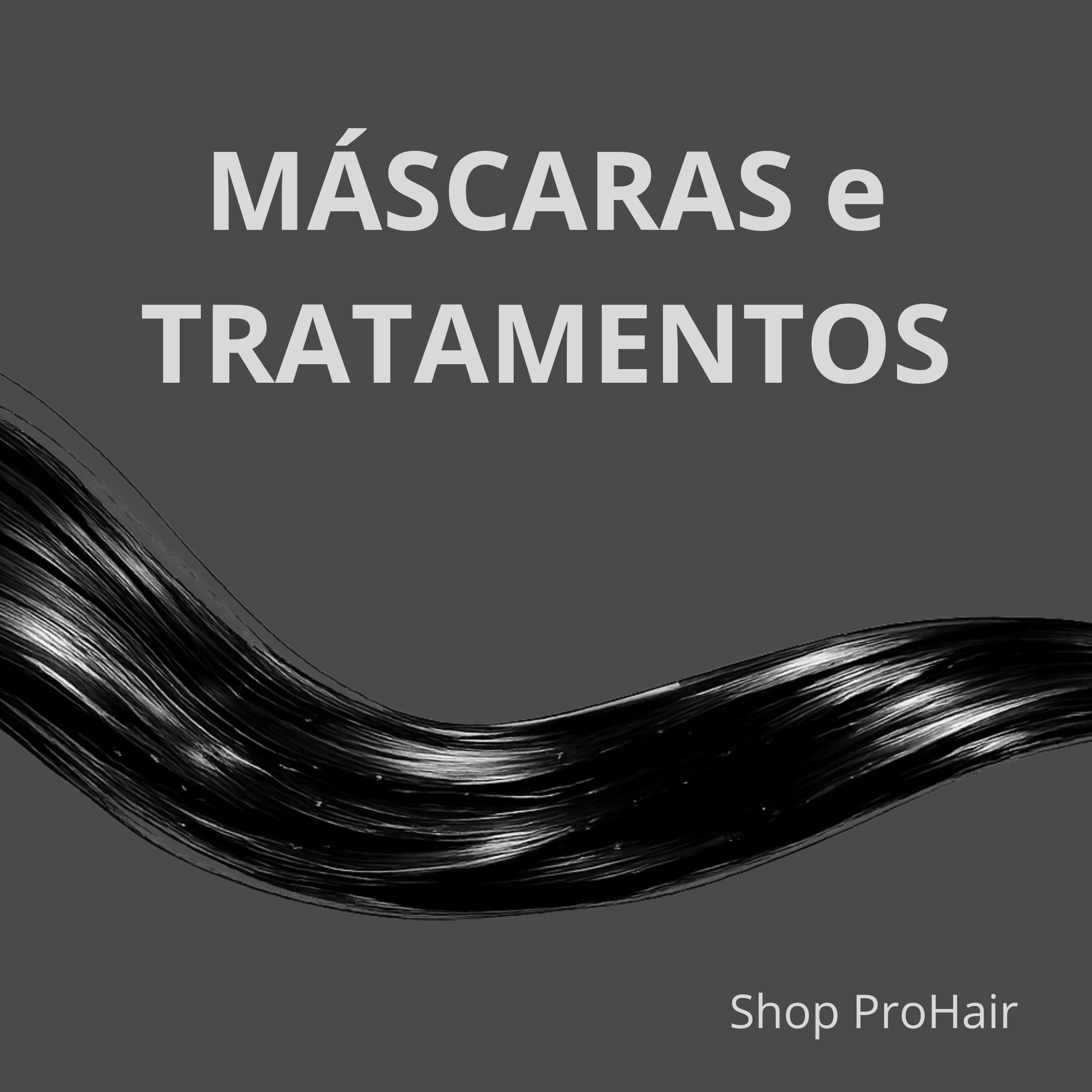 Máscaras e Tratamentos